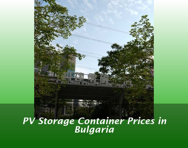PV Storage Container Prices in Bulgaria